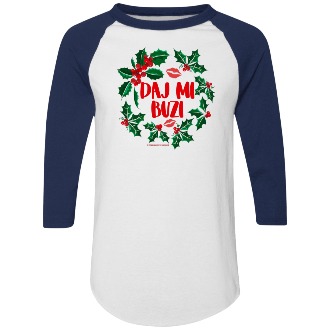 Daj Mi Buzi Christmas Raglan