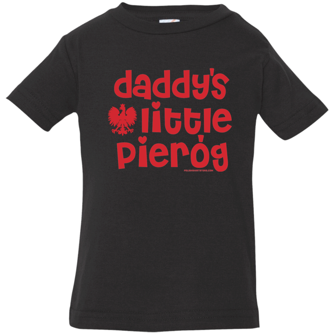 Daddy's Little Pierogi Infant & Toddler T-Shirt Apparel CustomCat Infant  T-Shirt Black 6 Months