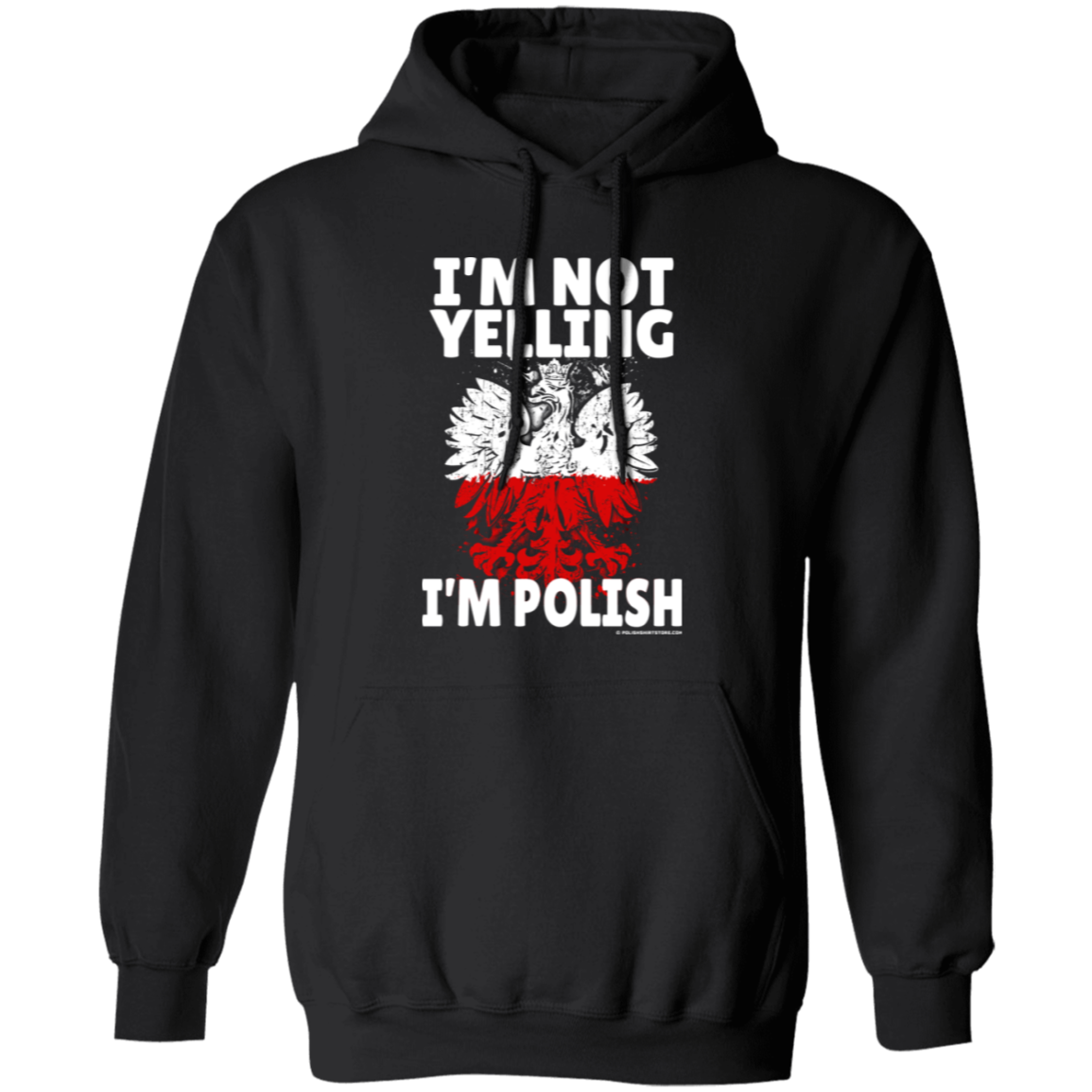 I'm Not Yelling I'm Polish Apparel CustomCat G185 Pullover Hoodie Black S