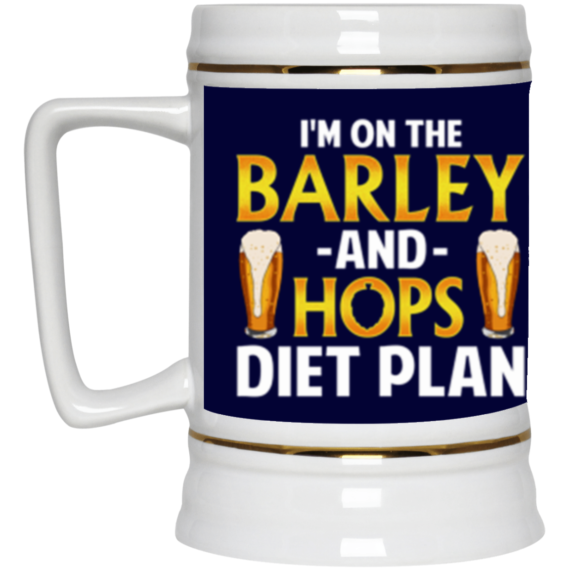 Barley And Hops Diet Plan Beer Stein Drinkware CustomCat Navy One Size 