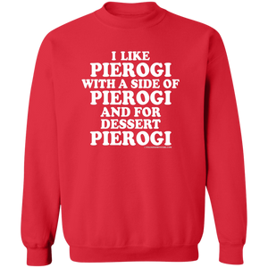 I Like Pierogi With A Side Of Pierogi - G180 Crewneck Pullover Sweatshirt / Red / S - Polish Shirt Store