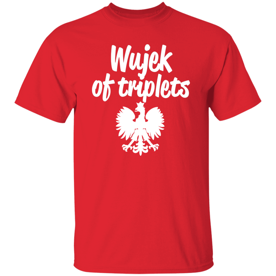Wujek of Triplets Apparel CustomCat G500 5.3 oz. T-Shirt Red S