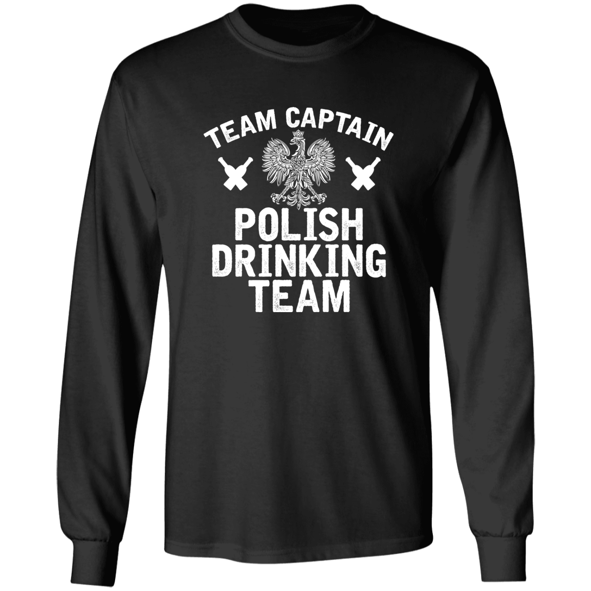 Team Captain Polish Drinking Team Apparel CustomCat G540 LS T-Shirt Black S