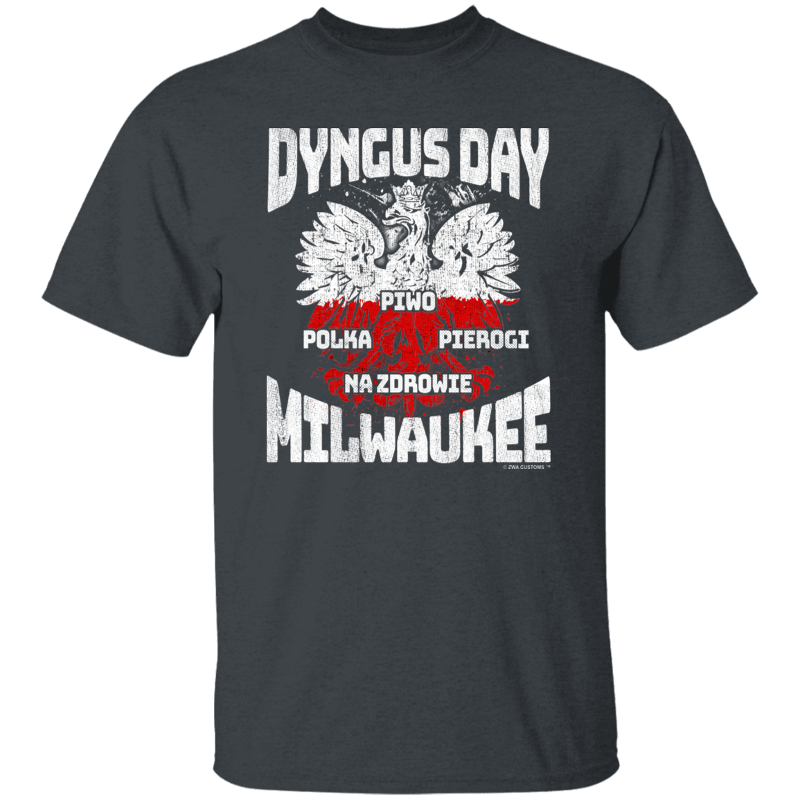 Dyngus Day Milwaukee Wisconsin Apparel CustomCat G500 5.3 oz. T-Shirt Dark Heather S