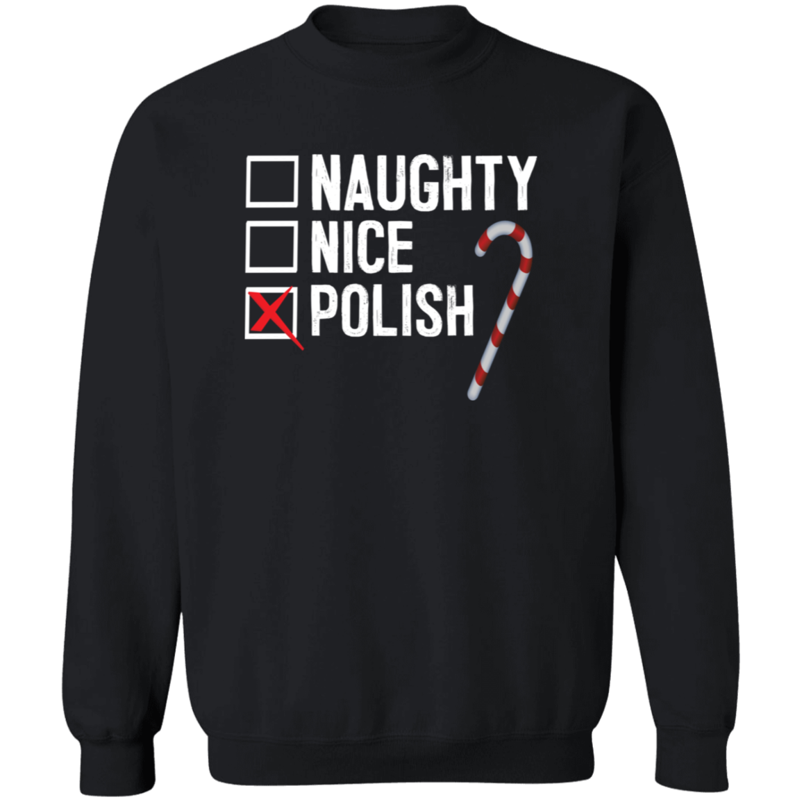 Polish Naughty Or Nice List Apparel CustomCat G180 Crewneck Pullover Sweatshirt Black S