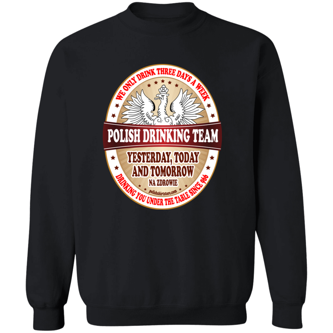 Polish Drinking Team Three Days A Week Apparel CustomCat G180 Crewneck Pullover Sweatshirt Black S