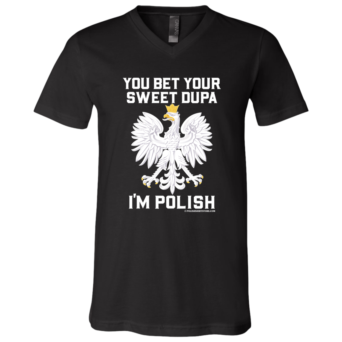 You Bet Your Sweet Dupa I'm Polish - New Apparel CustomCat 3005 Unisex Jersey SS V-Neck T-Shirt Black X-Small