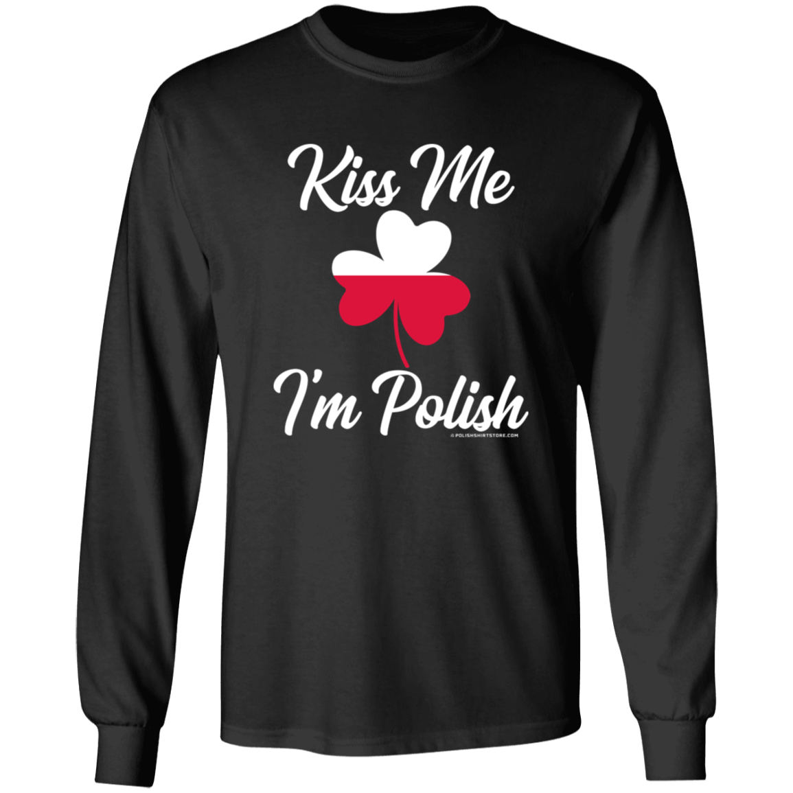 Kiss Me I'm Polish Apparel CustomCat G240 LS Ultra Cotton T-Shirt Black S