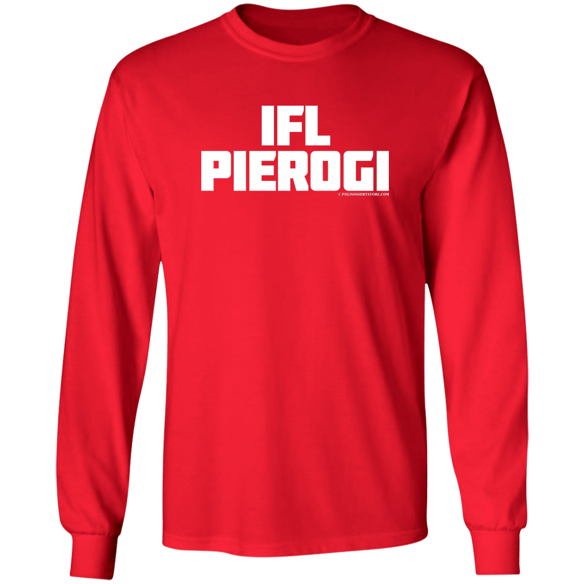 IFL Pierogi Apparel CustomCat G540 LS T-Shirt Red S