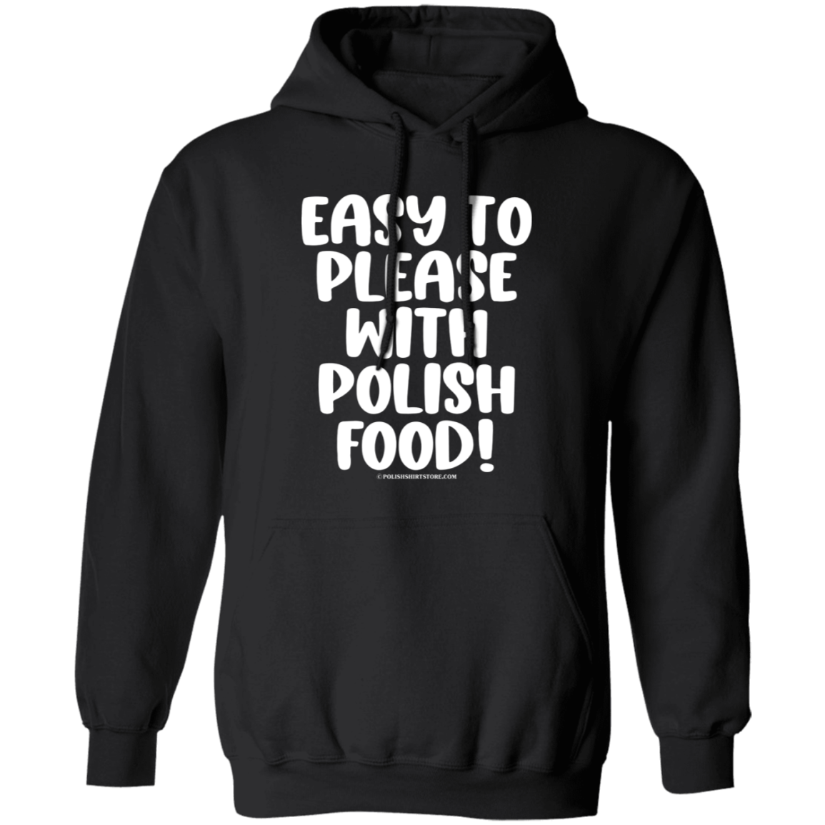 Easy To Please With Polish Food Apparel CustomCat G185 Pullover Hoodie Black S