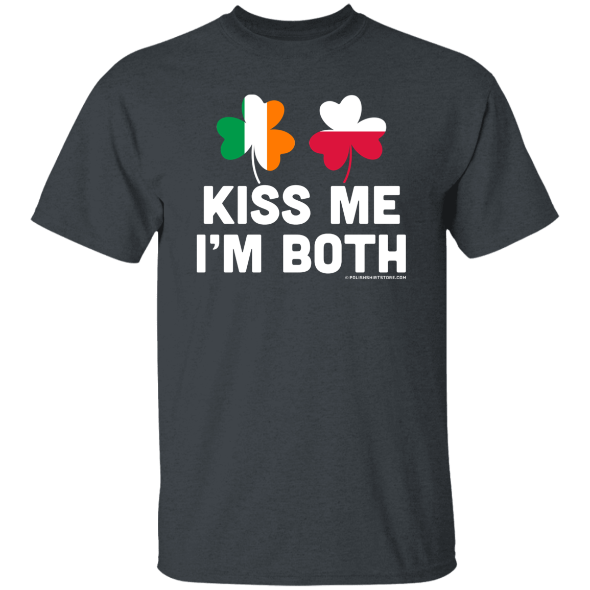 Kiss Me Im Both Apparel CustomCat G500 5.3 oz. T-Shirt Dark Heather S