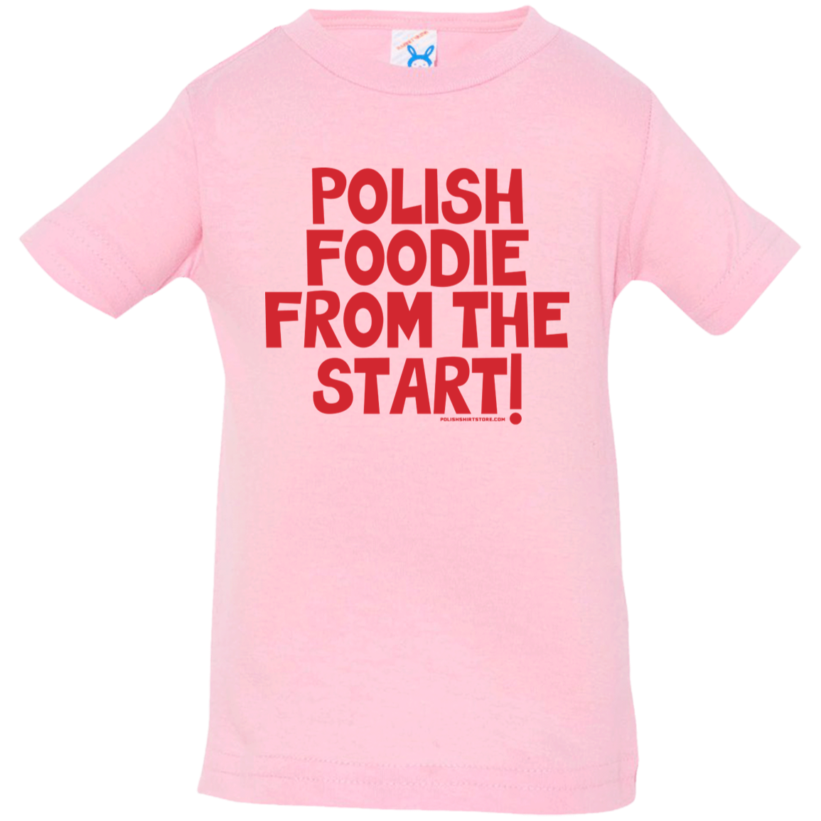 Polish Foodie From The Start Infant &amp; Toddler T-Shirt Apparel CustomCat Infant  T-Shirt Pink 6 Months
