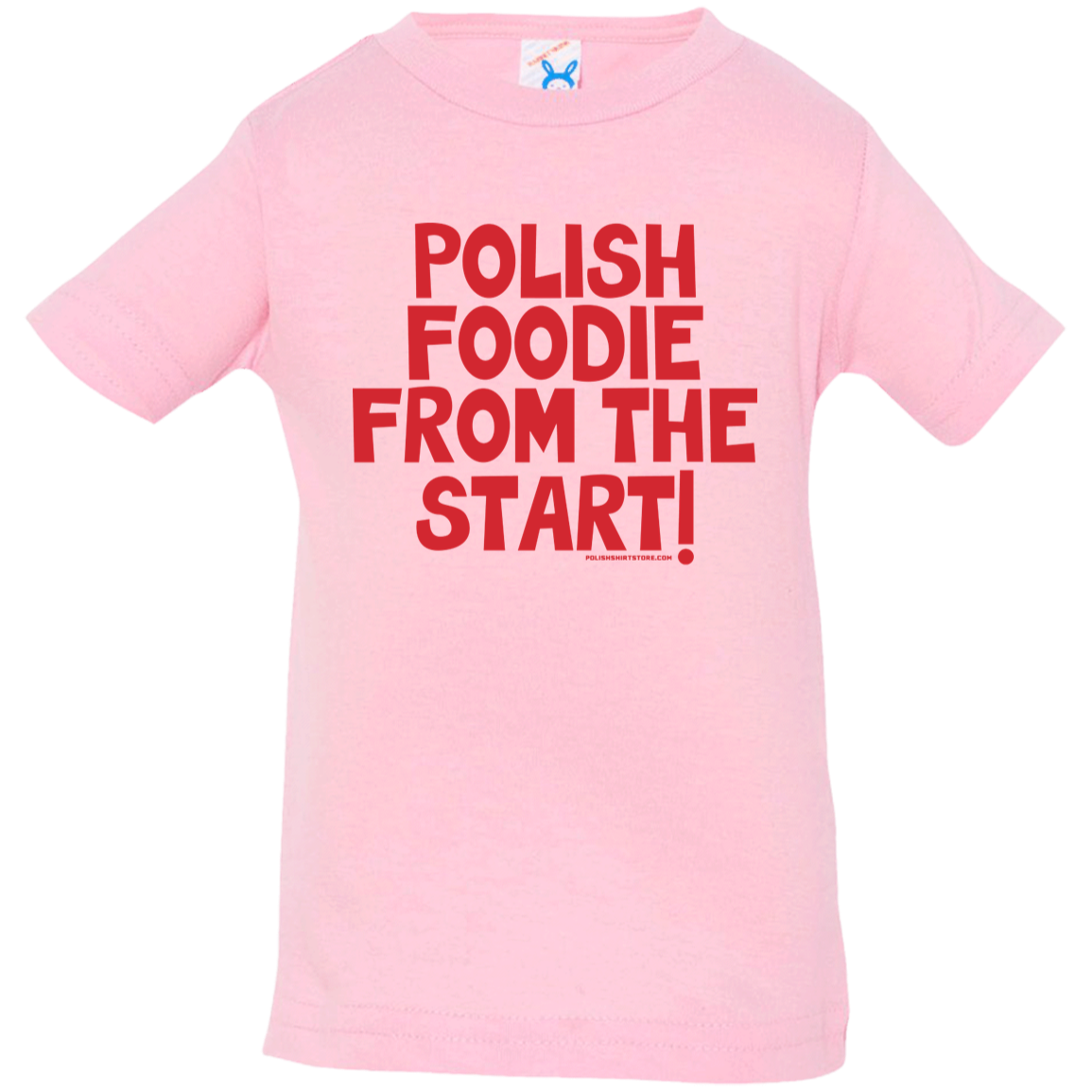 Polish Foodie From The Start Infant & Toddler T-Shirt Apparel CustomCat Infant  T-Shirt Pink 6 Months