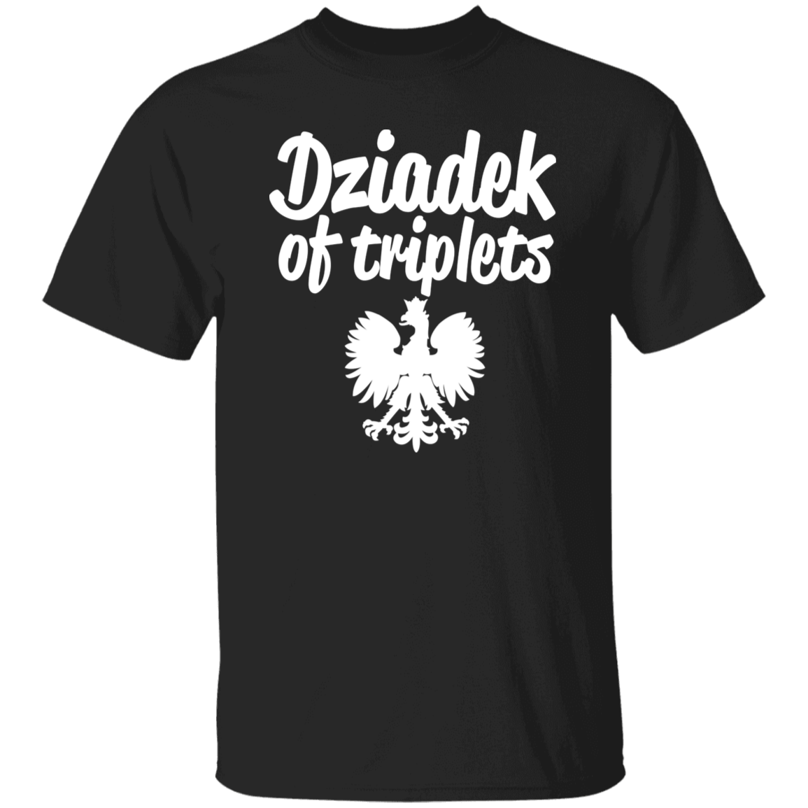 Dziadek of Triplets Apparel CustomCat G500 5.3 oz. T-Shirt Black S