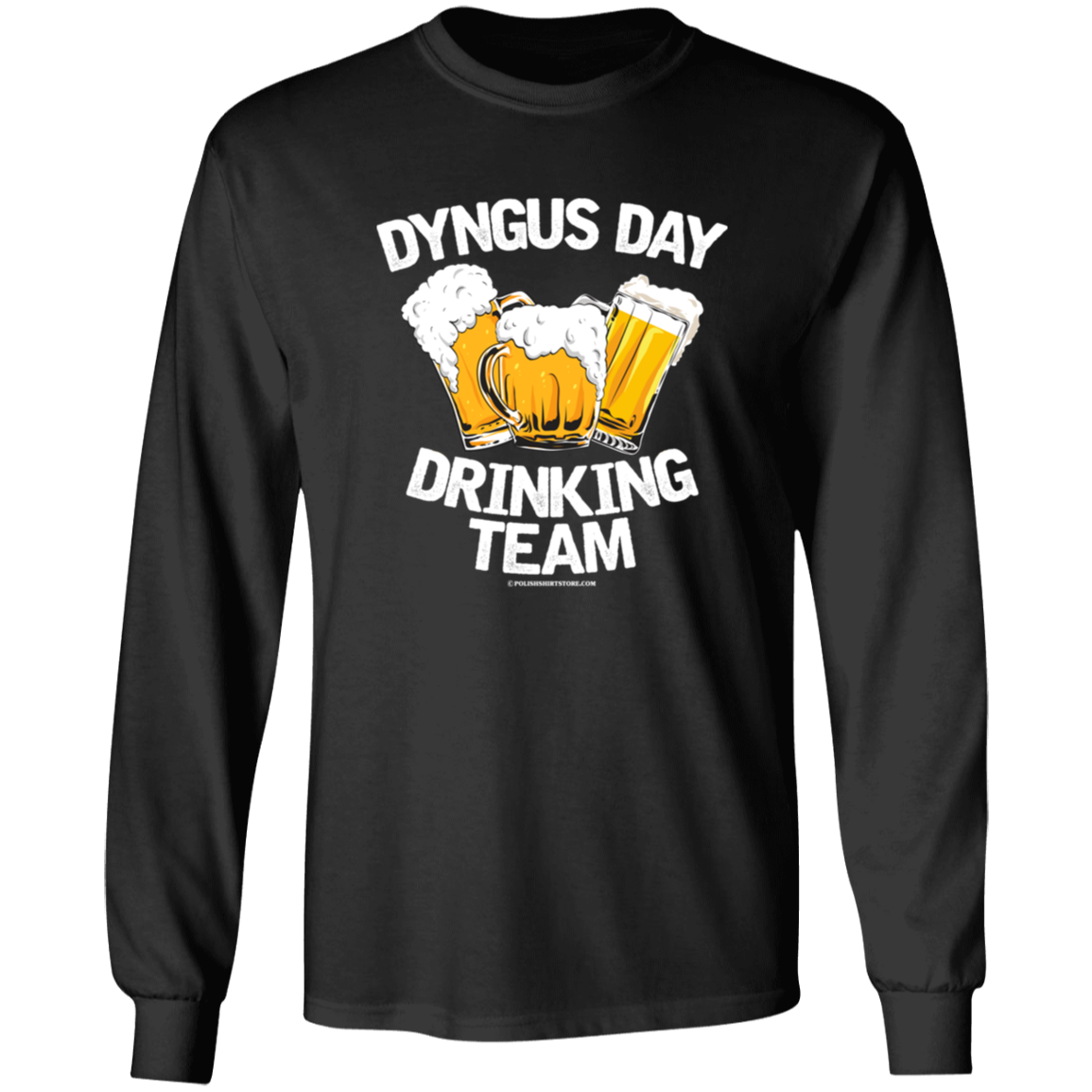 Dyngus Day Drinking Team Apparel CustomCat G540 LS T-Shirt Black S