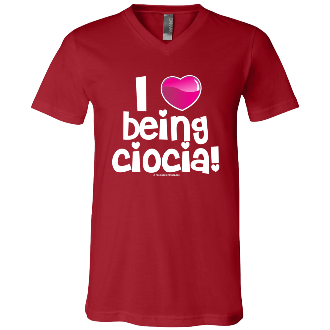 I Love Being Ciocia Apparel CustomCat 3005 Unisex Jersey SS V-Neck T-Shirt Canvas Red X-Small