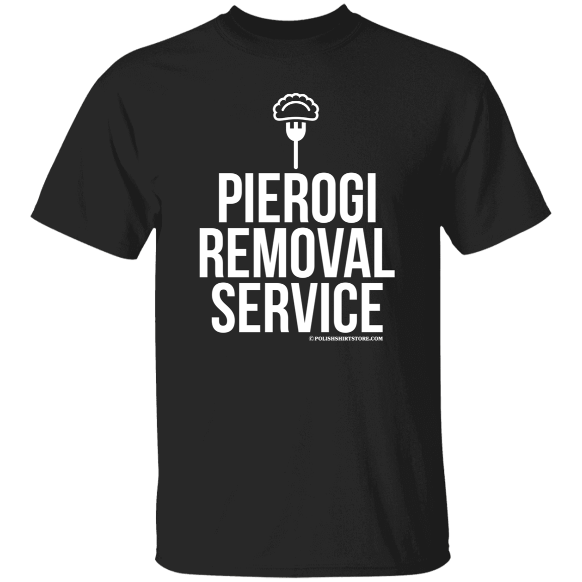 Pierogi Removal Service Apparel CustomCat G500 5.3 oz. T-Shirt Black S