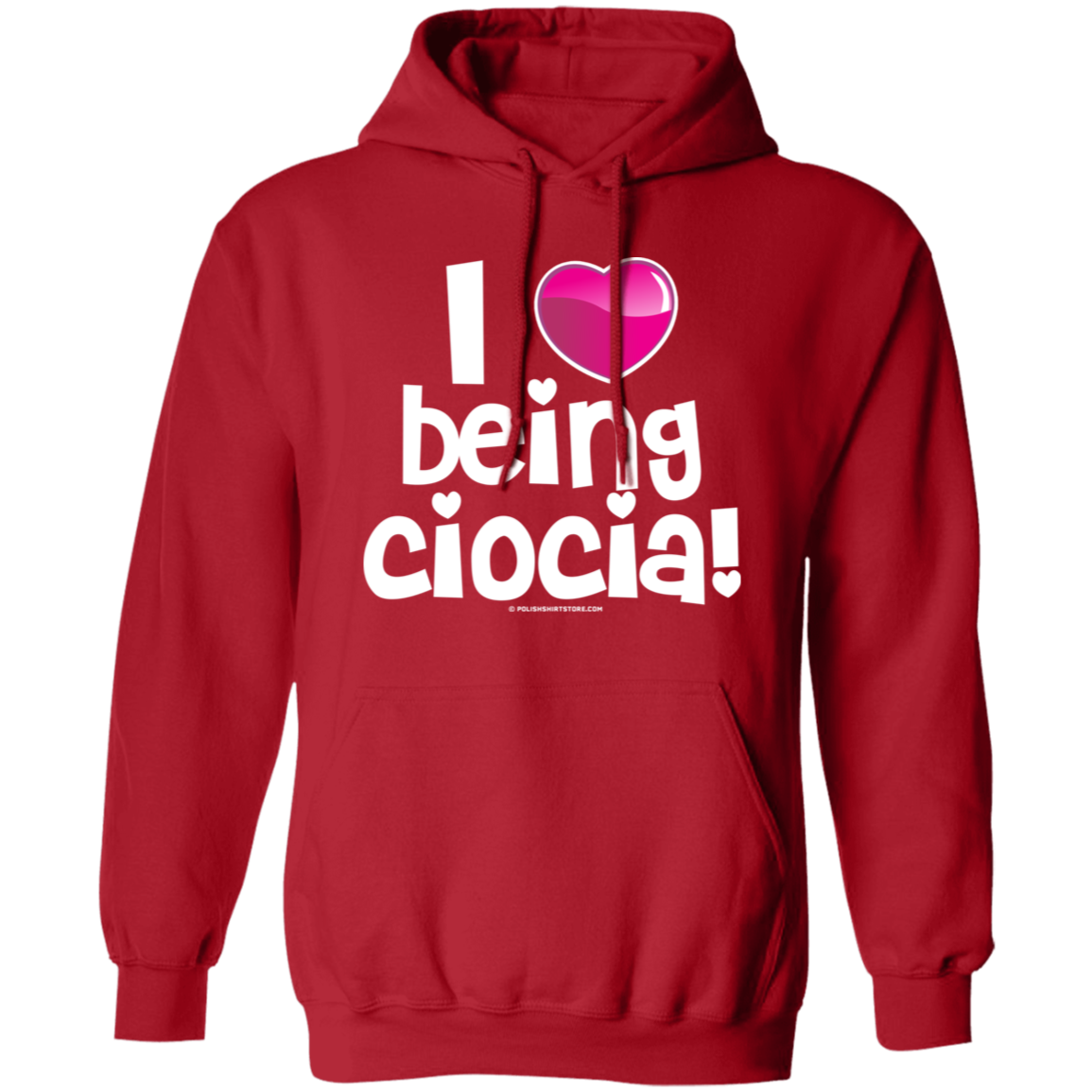 I Love Being Ciocia Apparel CustomCat G185 Pullover Hoodie Red S