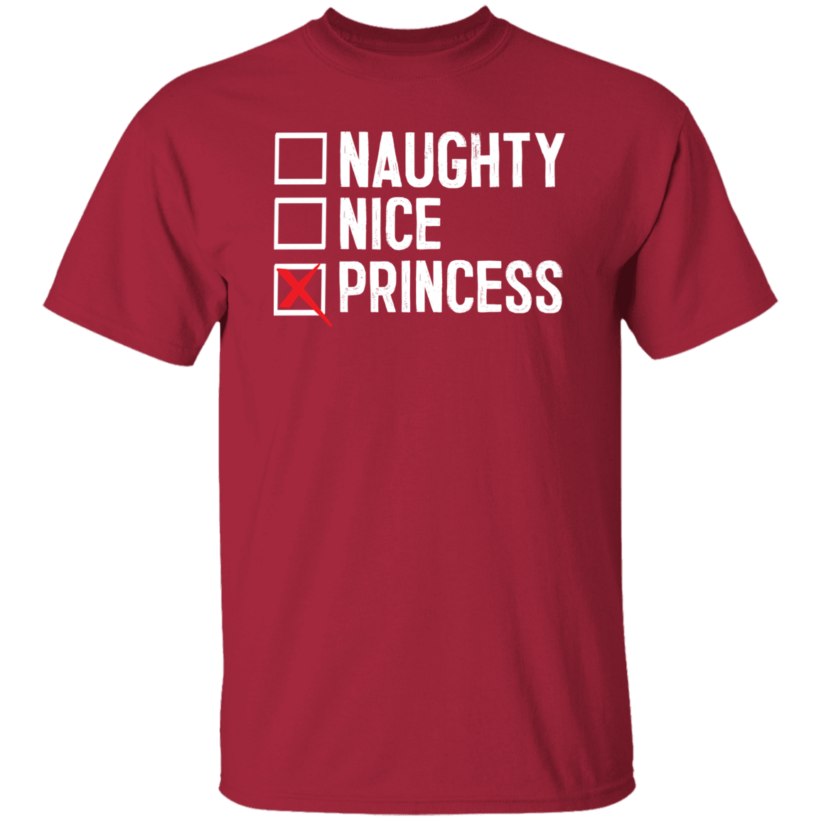 Naughty Nice Princess T-Shirts CustomCat Cardinal S 