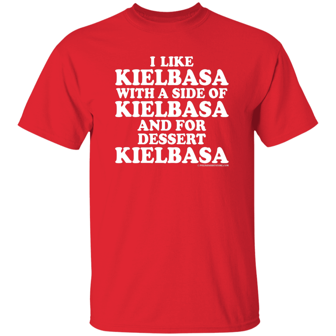 Kielbasa With A Side Of Kielbasa Apparel CustomCat G500 5.3 oz. T-Shirt Red S