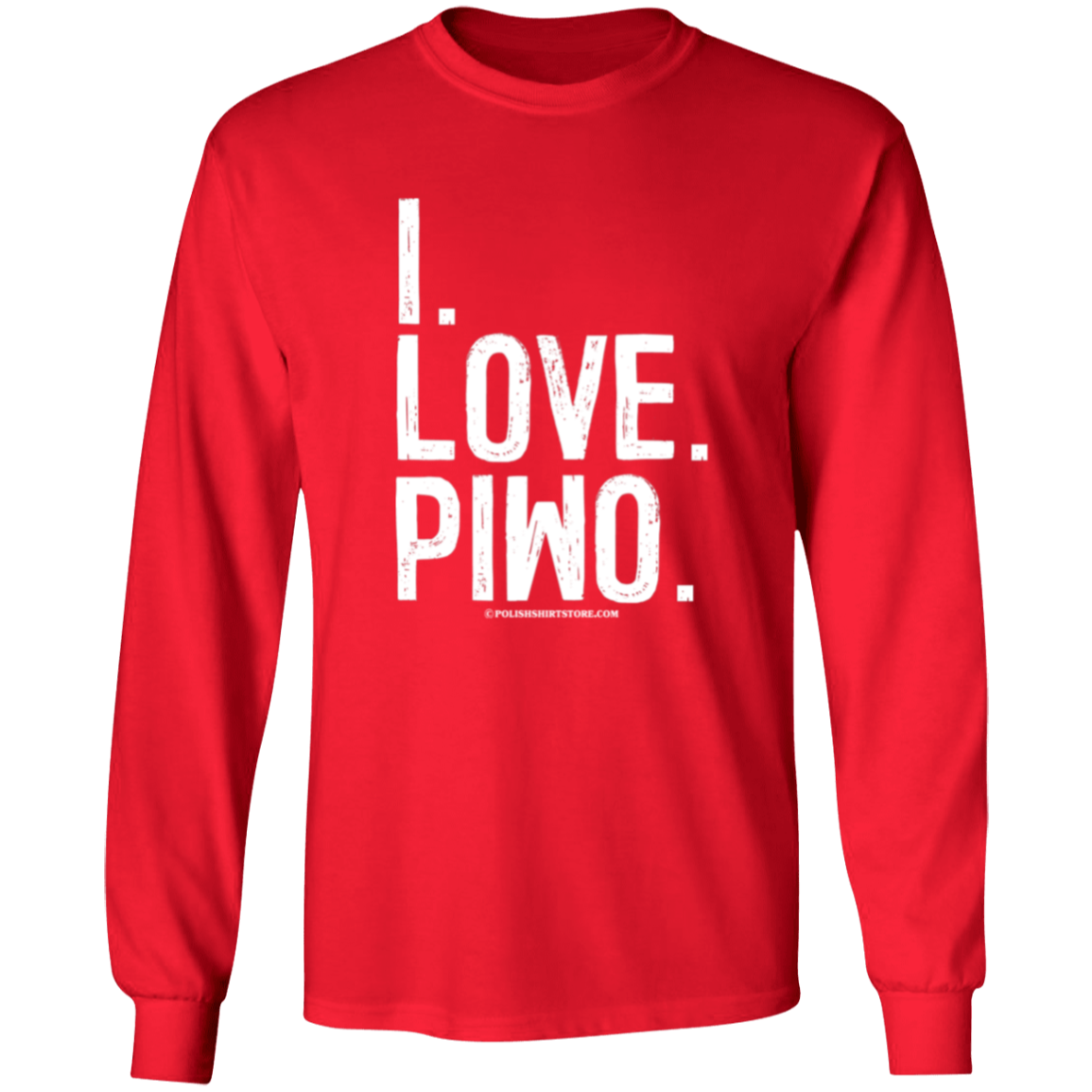 I Love Piwo Apparel CustomCat G240 LS Ultra Cotton T-Shirt Red S