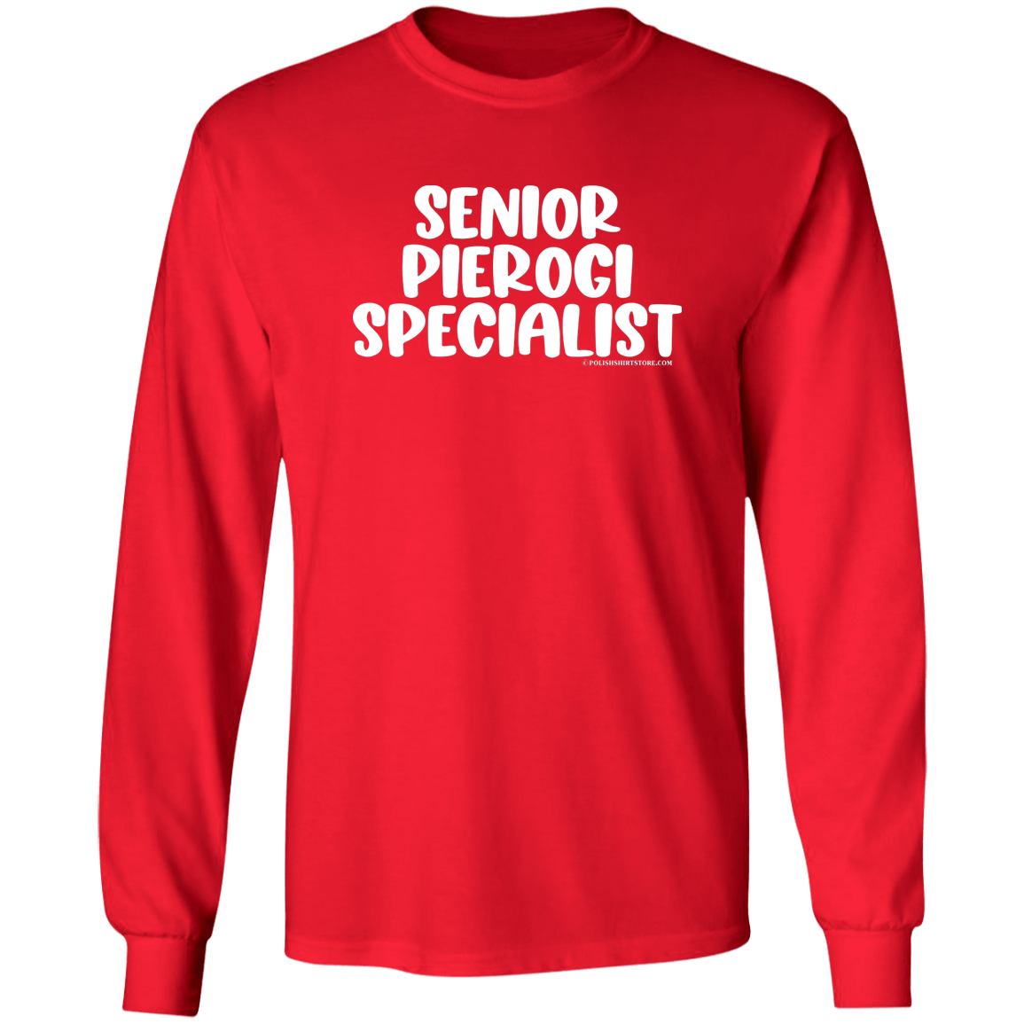 Senior Pierogi Specialist Apparel CustomCat G540 LS T-Shirt Red S