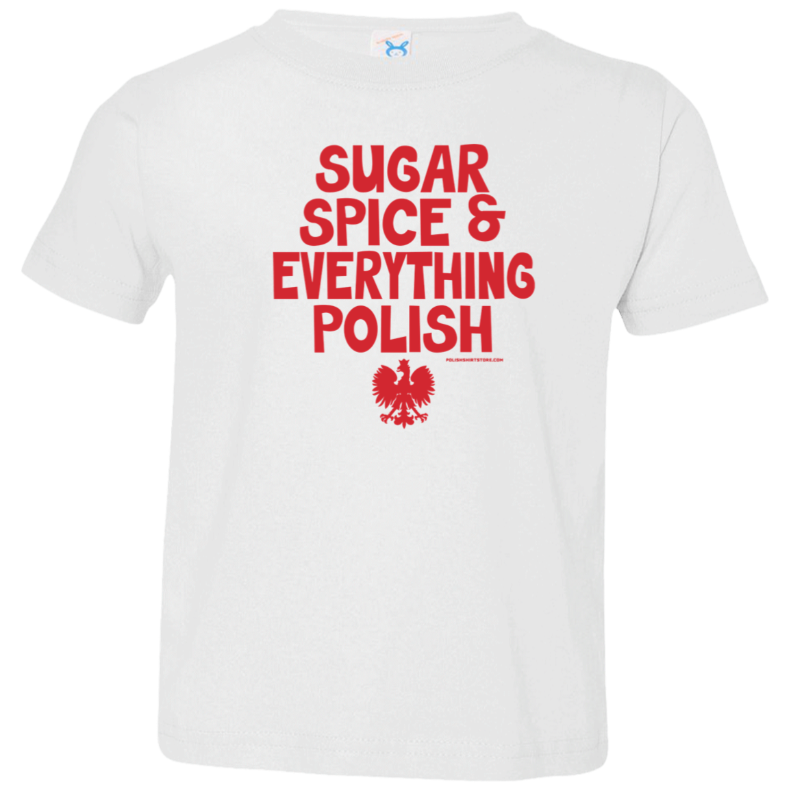 Sugar Spice & Everything Polish Infant & Toddler T-Shirt Apparel CustomCat Toddler T-Shirt White 2T