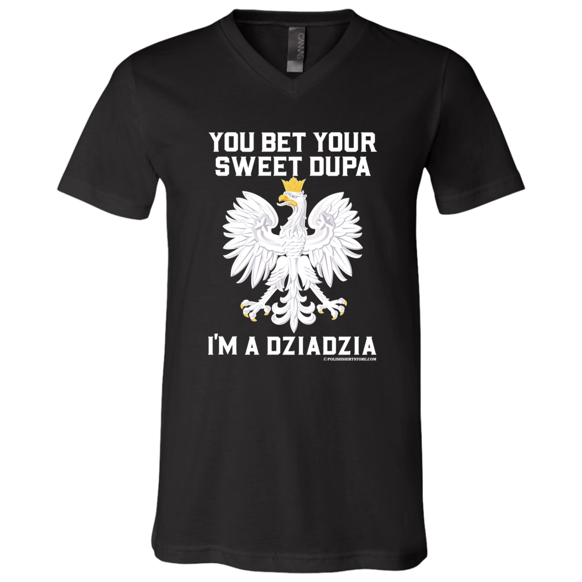 You Bet Your Sweet Dupa I'm A Dziadzia Apparel CustomCat 3005 Unisex Jersey SS V-Neck T-Shirt Black X-Small
