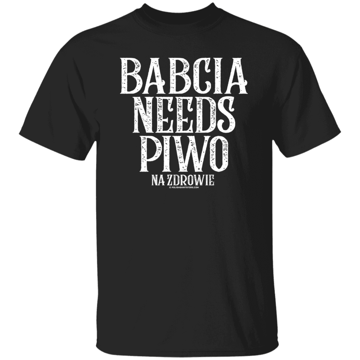 Babcia Needs Piwo Apparel CustomCat G500 5.3 oz. T-Shirt Black S