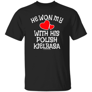 He Won My Heart With His Polish Kielbasa - G500 5.3 oz. T-Shirt / Black / S - Polish Shirt Store