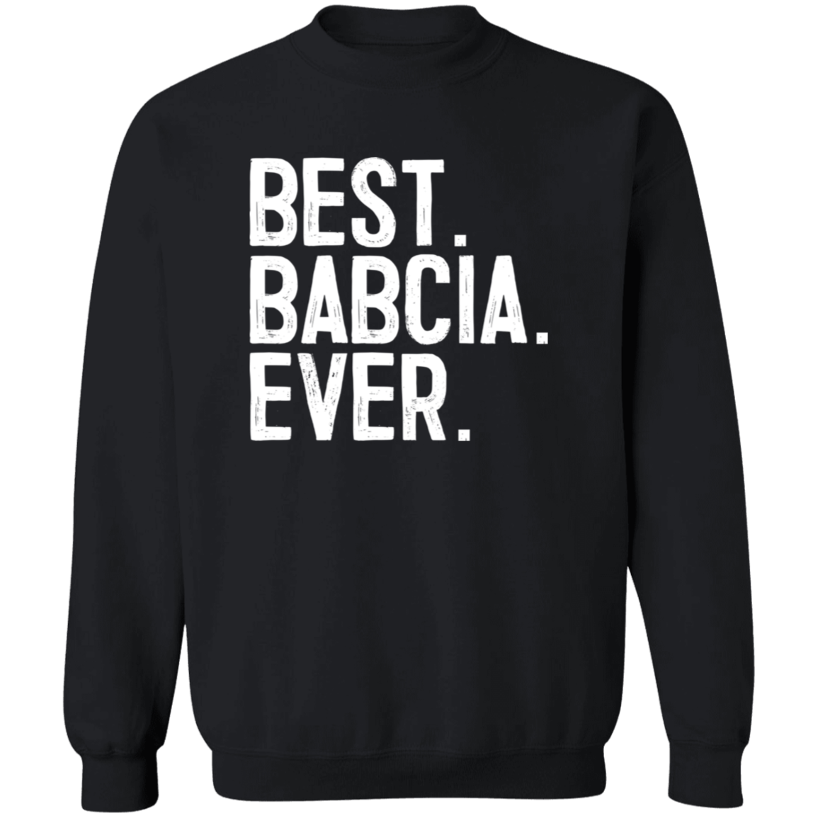 Best Bacia Ever Apparel CustomCat G180 Crewneck Pullover Sweatshirt Black S