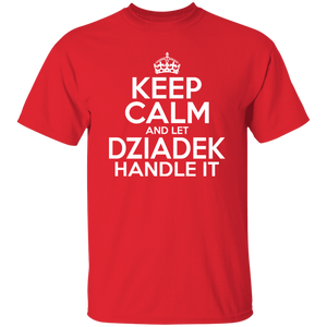 Keep Calm And Let Dziadek Handle It - G500 5.3 oz. T-Shirt / Red / S - Polish Shirt Store