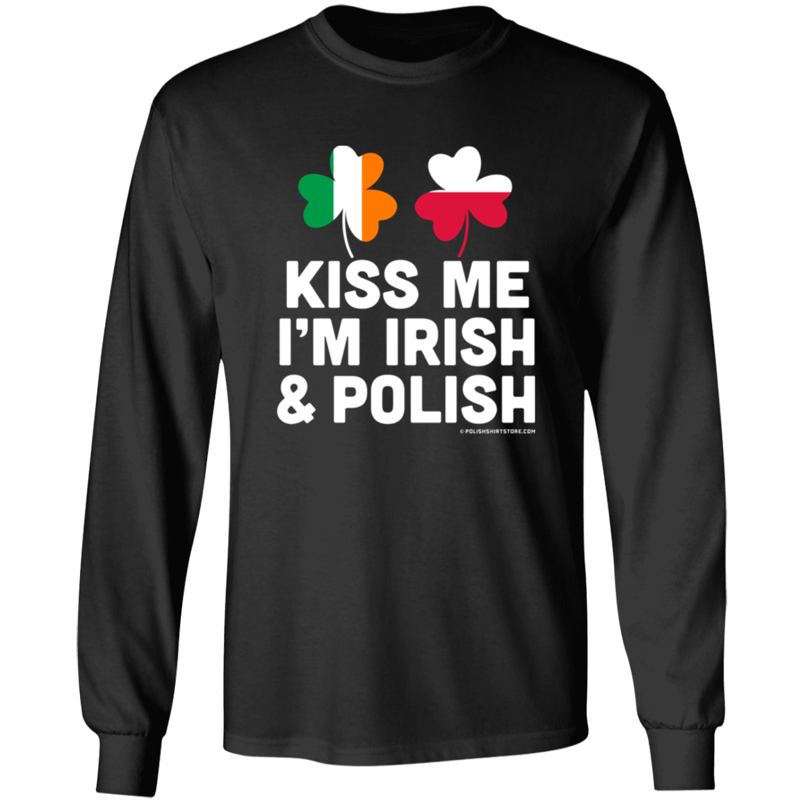 Kiss Me Im Polish and Irish Apparel CustomCat G240 LS Ultra Cotton T-Shirt Black S