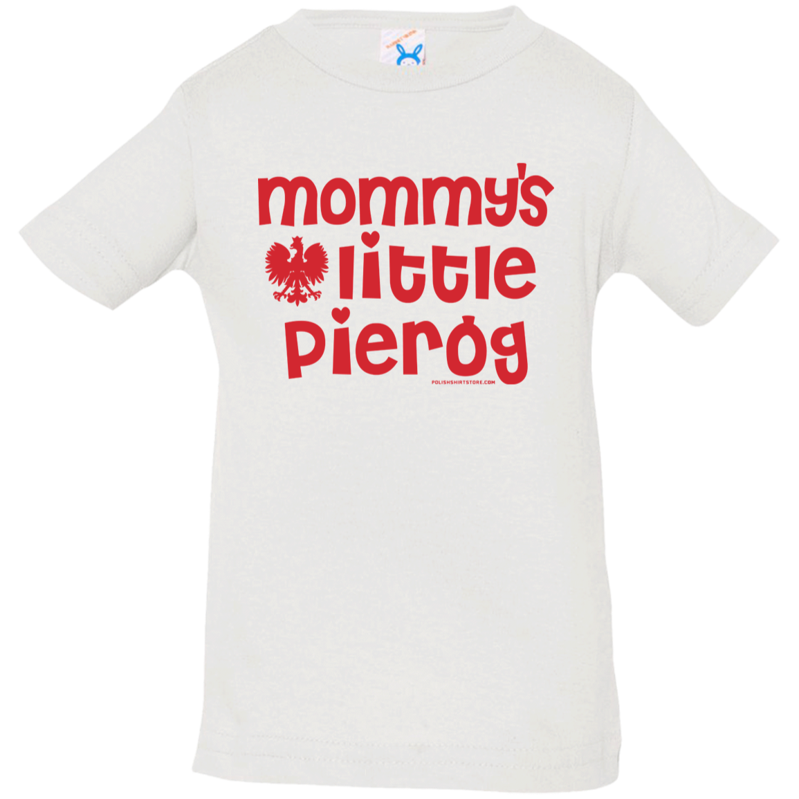 Mommy&#39;s  Little Pierogi Infant &amp; Toddler T-Shirt Apparel CustomCat Infant  T-Shirt White 6 Months