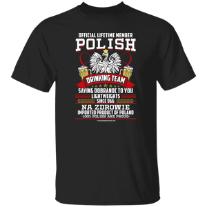 Polish Drinking Team Saying Dobranoc To You Lightweights Since 966 - G500 5.3 oz. T-Shirt / Black / S - Polish Shirt Store