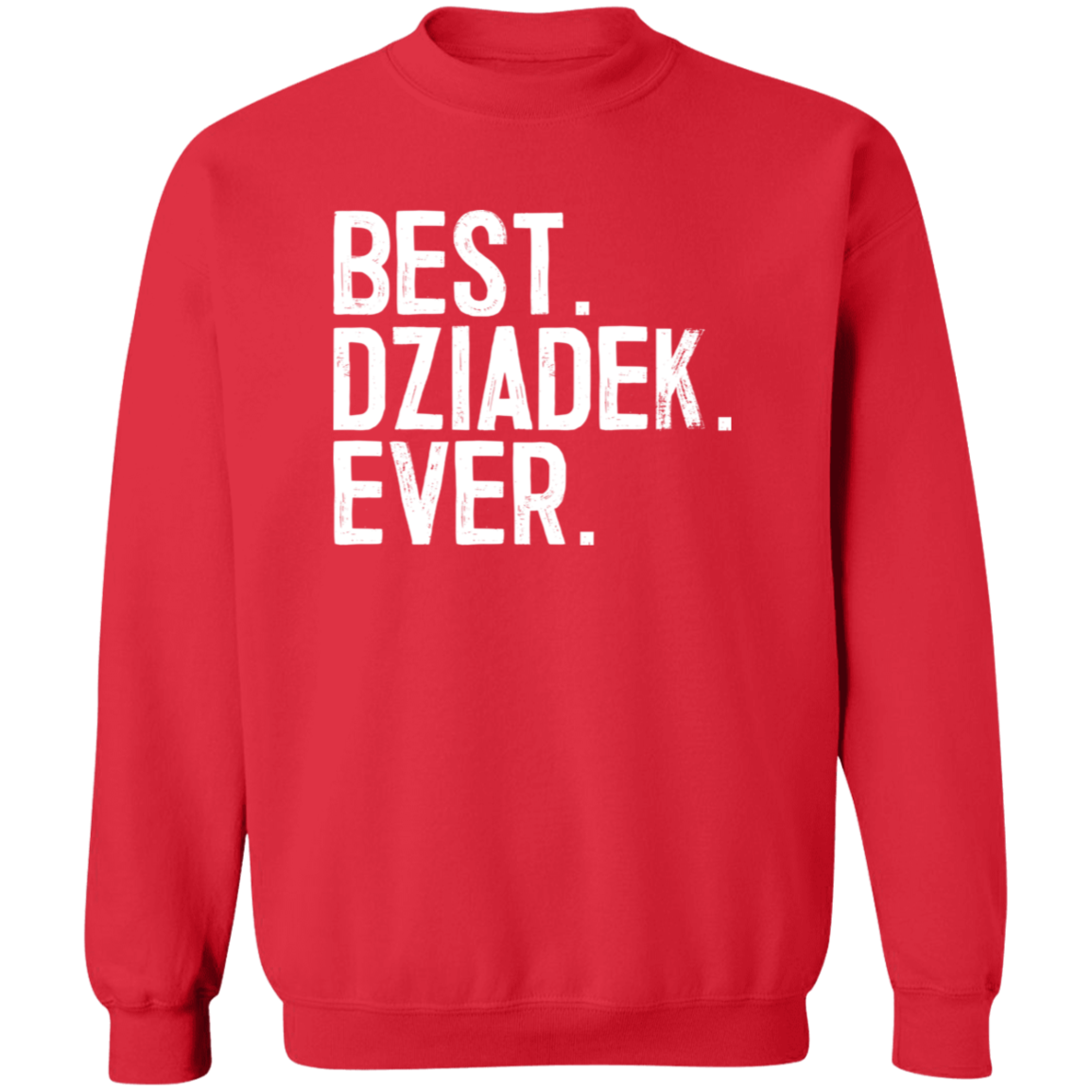 Best Dziadek Ever Apparel CustomCat G180 Crewneck Pullover Sweatshirt Red S