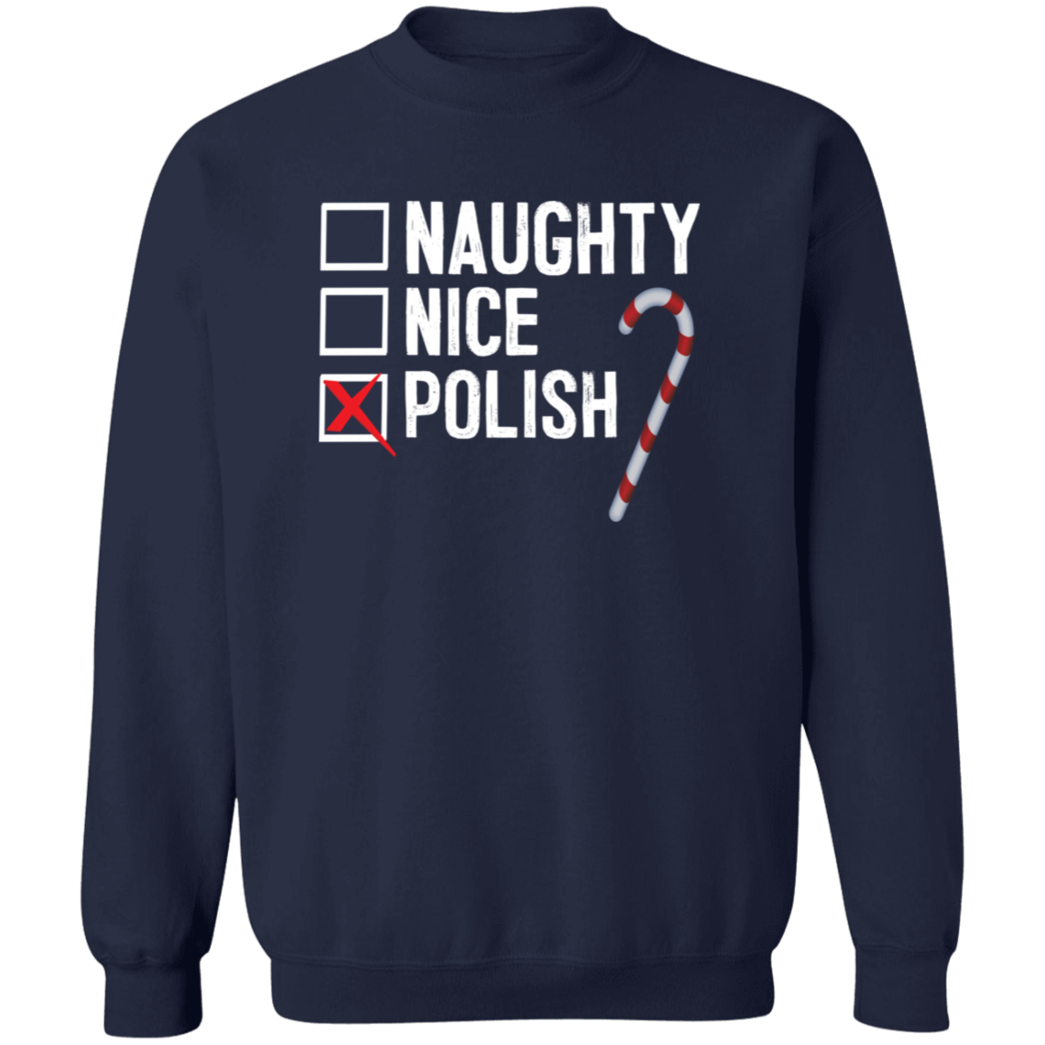 Polish Naughty Or Nice List Apparel CustomCat G180 Crewneck Pullover Sweatshirt Navy S