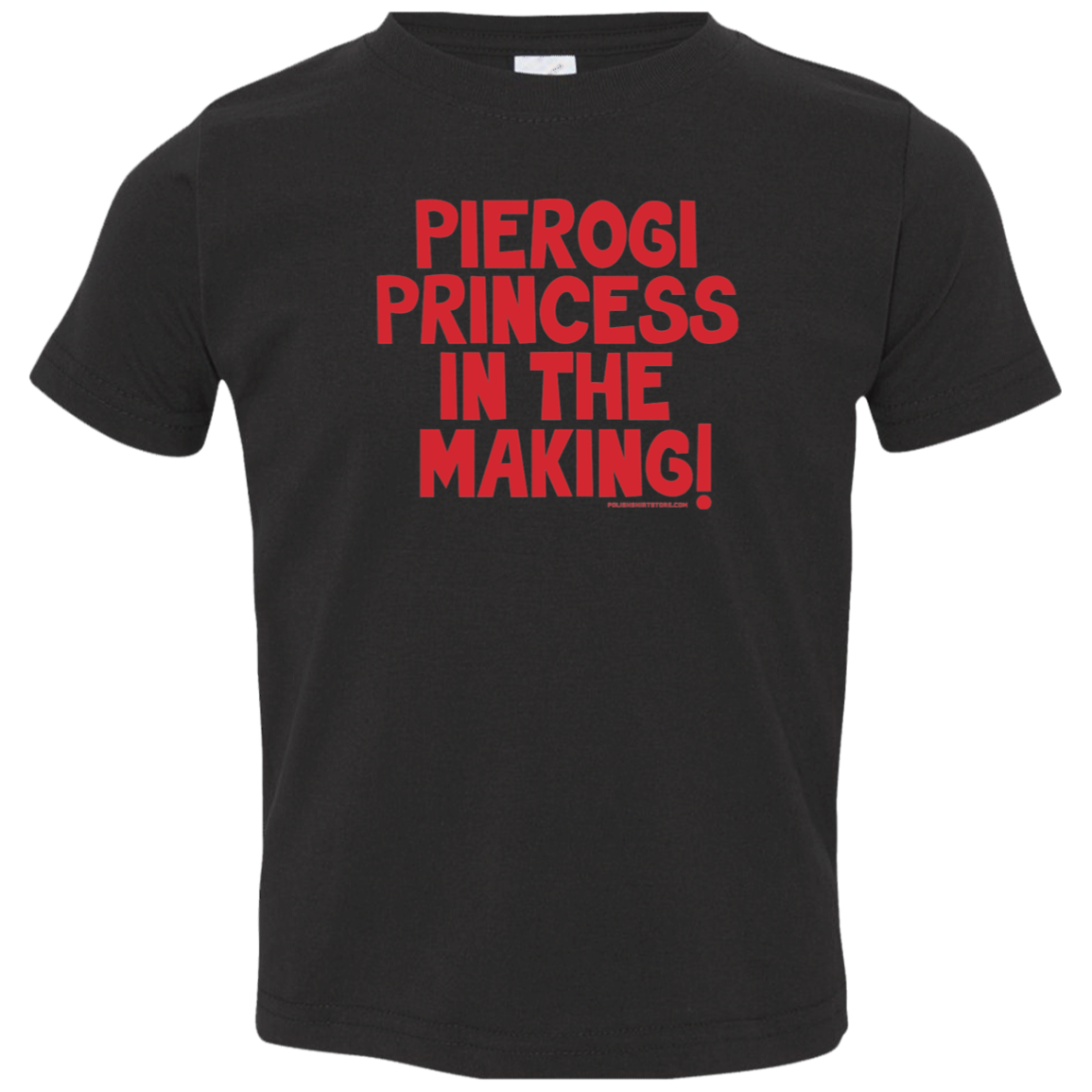 Pierogi Princess In The Making Infant & Toddler T-Shirt Apparel CustomCat Toddler T-Shirt Black 2T