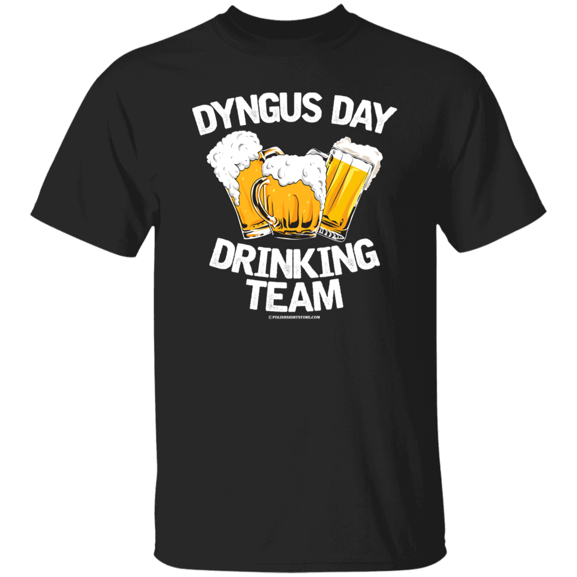 Dyngus Day Drinking Team Apparel CustomCat G500 5.3 oz. T-Shirt Black S