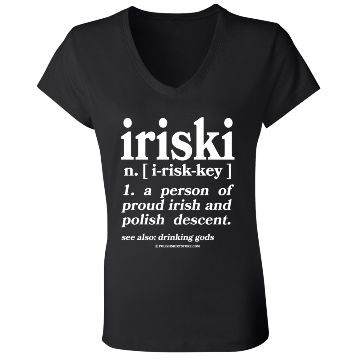Iriski A Person Of Irish Polish Descent Apparel CustomCat B6005 Ladies' Jersey V-Neck T-Shirt Black S