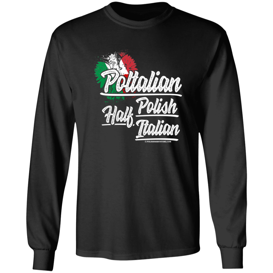 Half Polish Half Italian Poltalian Apparel CustomCat G540 LS T-Shirt Black S