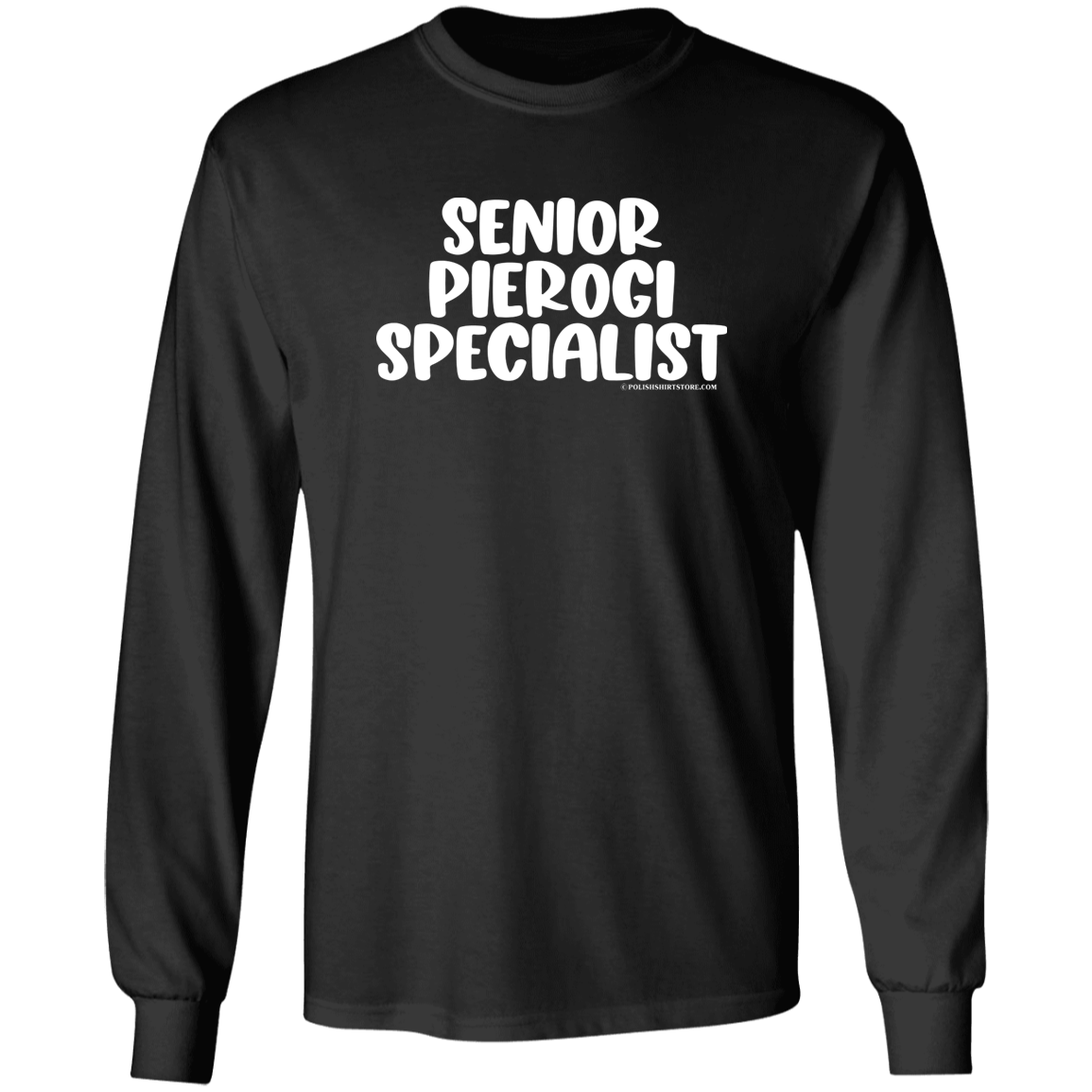 Senior Pierogi Specialist Apparel CustomCat G240 LS Ultra Cotton T-Shirt Black S