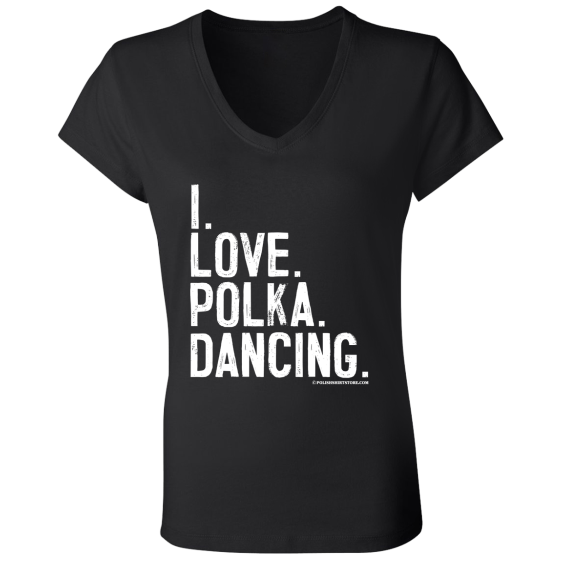 I Love Polka Dancing Apparel CustomCat B6005 Ladies' Jersey V-Neck T-Shirt Black S