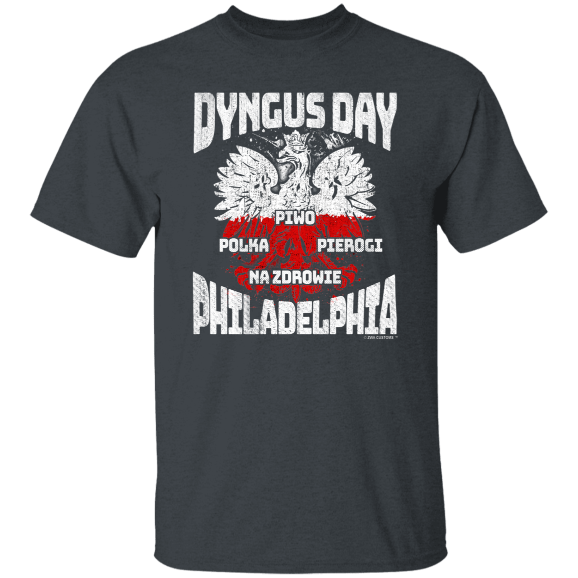Dyngus Day Philadelphia Apparel CustomCat G500 5.3 oz. T-Shirt Dark Heather S