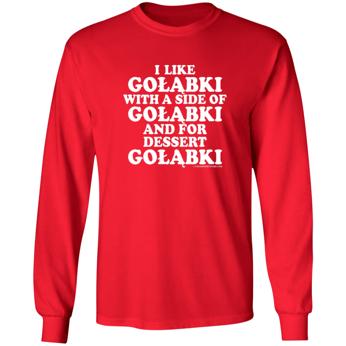 Golabki With A Side Of Golabki Apparel CustomCat G540 LS T-Shirt Red S