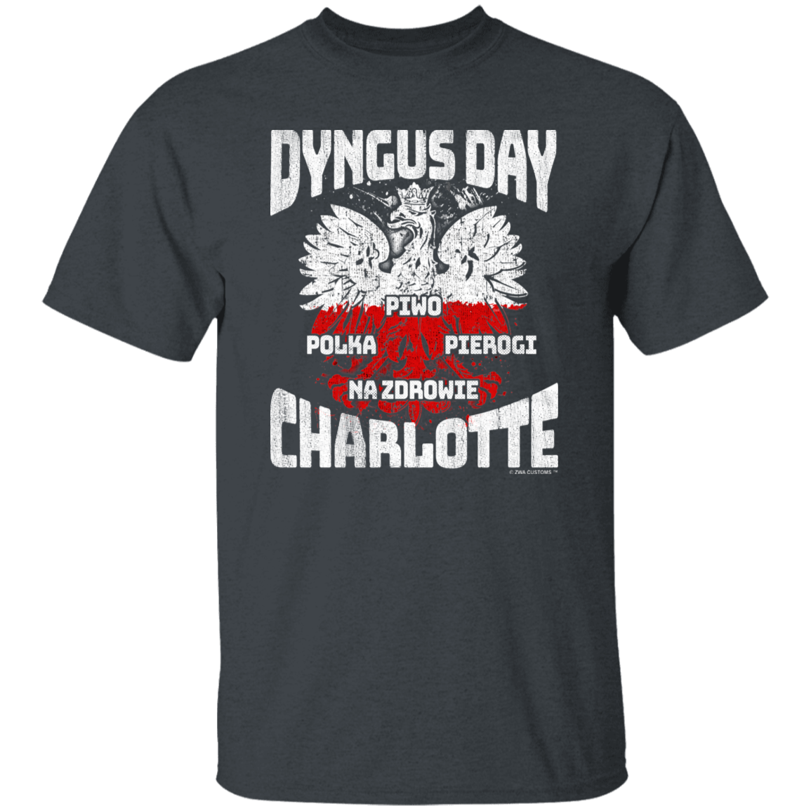 Dyngus Day Charlotte Apparel CustomCat G500 5.3 oz. T-Shirt Dark Heather S