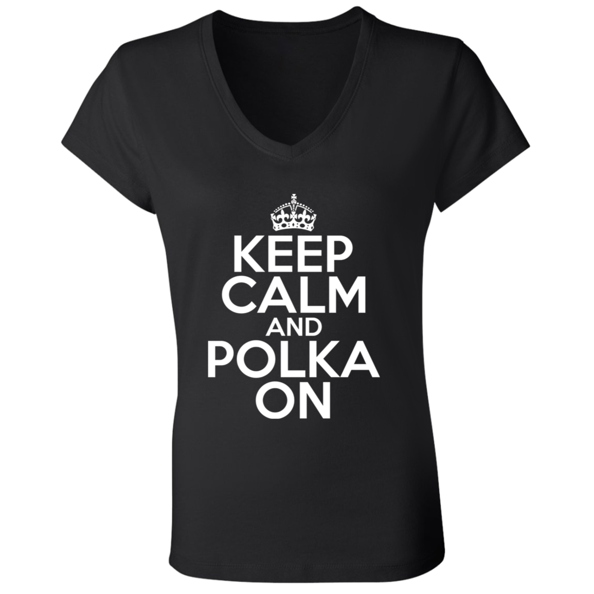 Keep Calm And Polka On Apparel CustomCat B6005 Ladies' Jersey V-Neck T-Shirt Black S