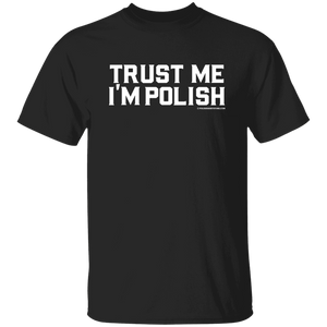 Trust Me I'm Polish - G500 5.3 oz. T-Shirt / Black / S - Polish Shirt Store