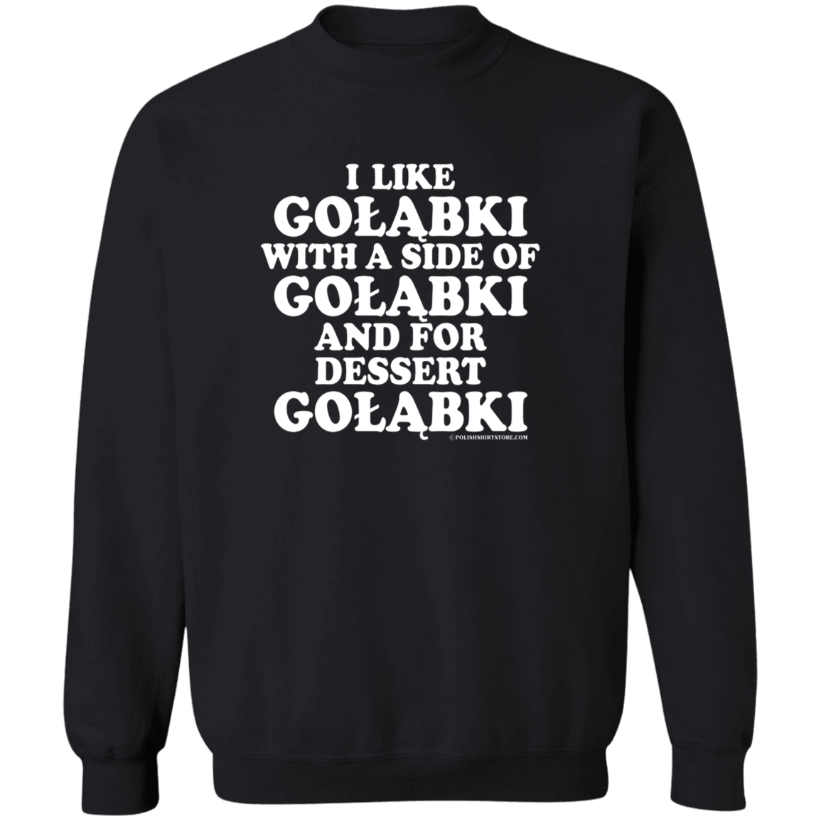 Golabki With A Side Of Golabki Apparel CustomCat G180 Crewneck Pullover Sweatshirt Black S