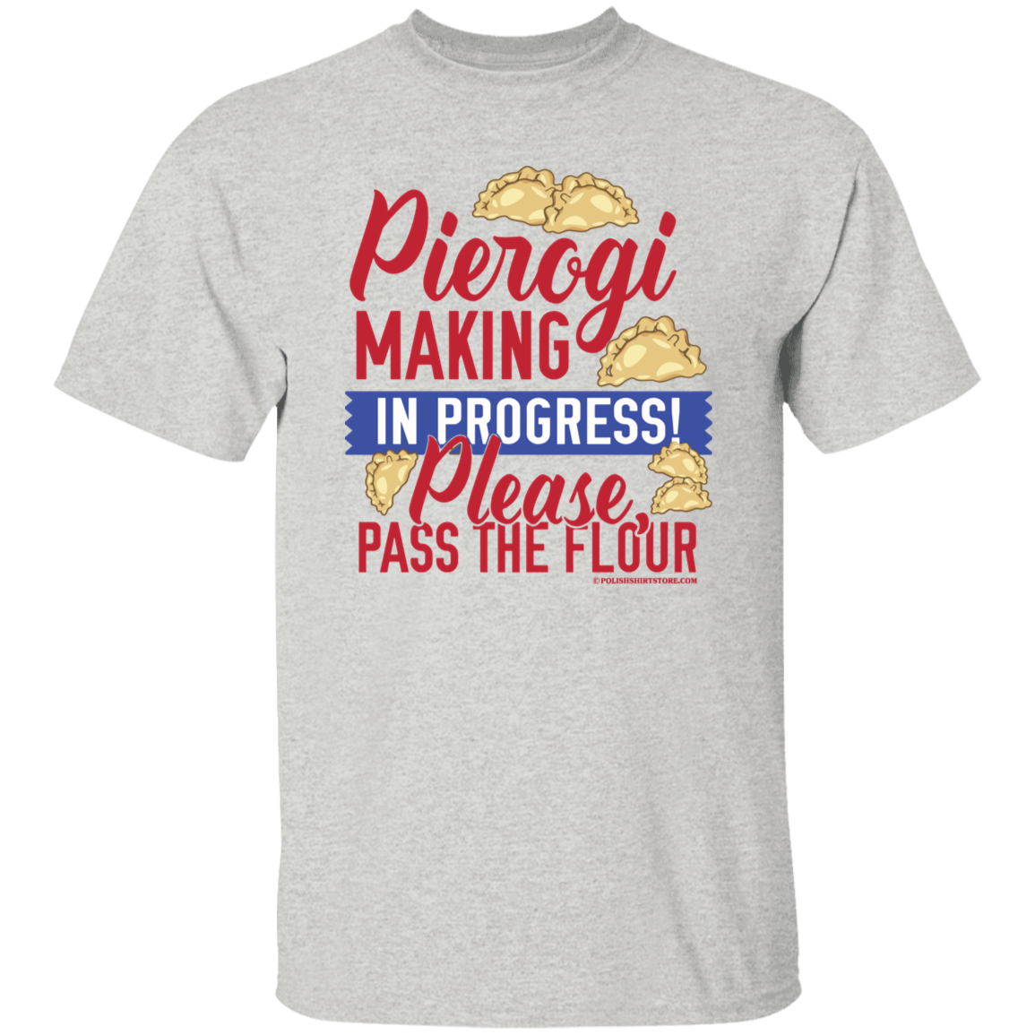 Pierogi Making In Progress (Light Tees) T-Shirts CustomCat Ash S 